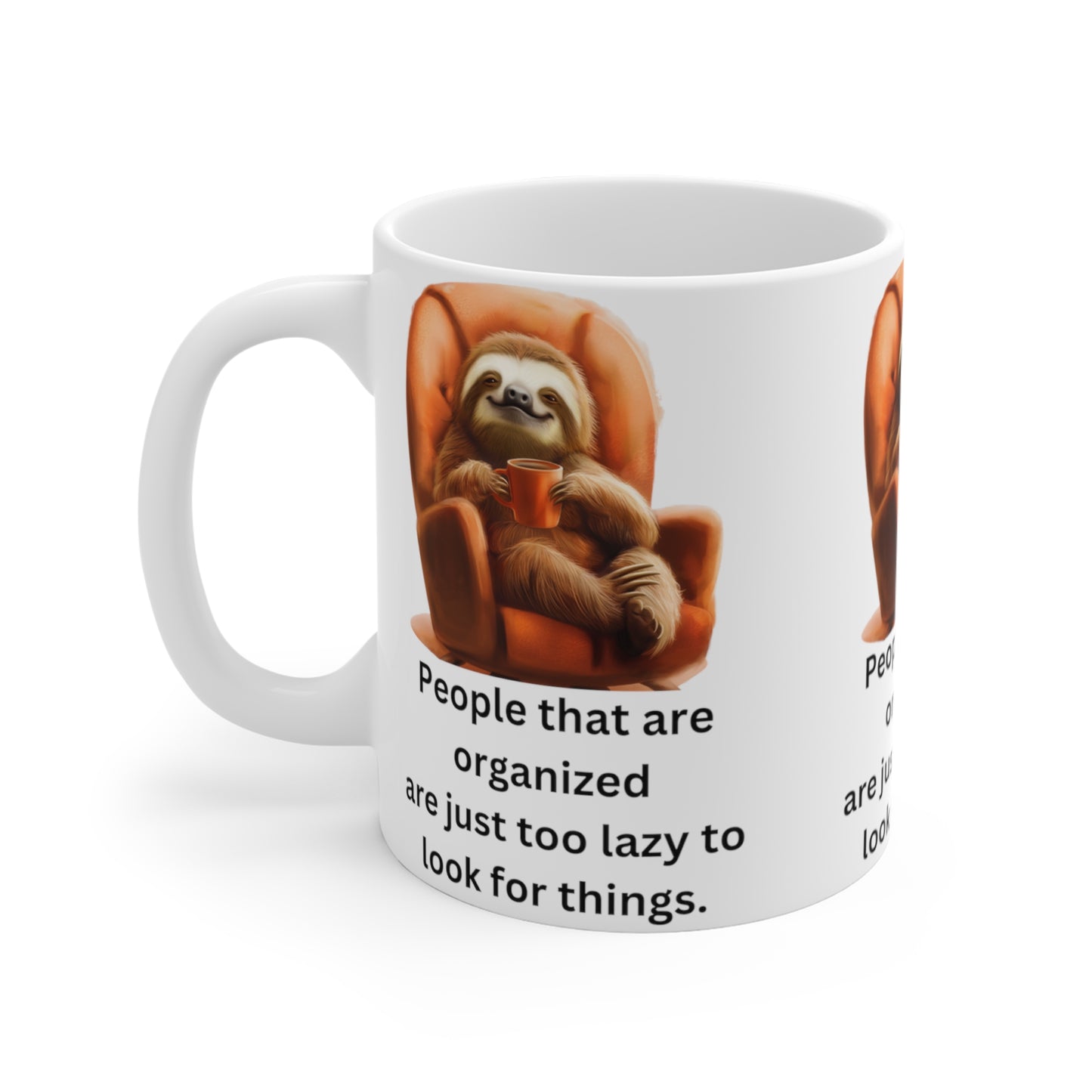 Organized Lazy Sloth Mug