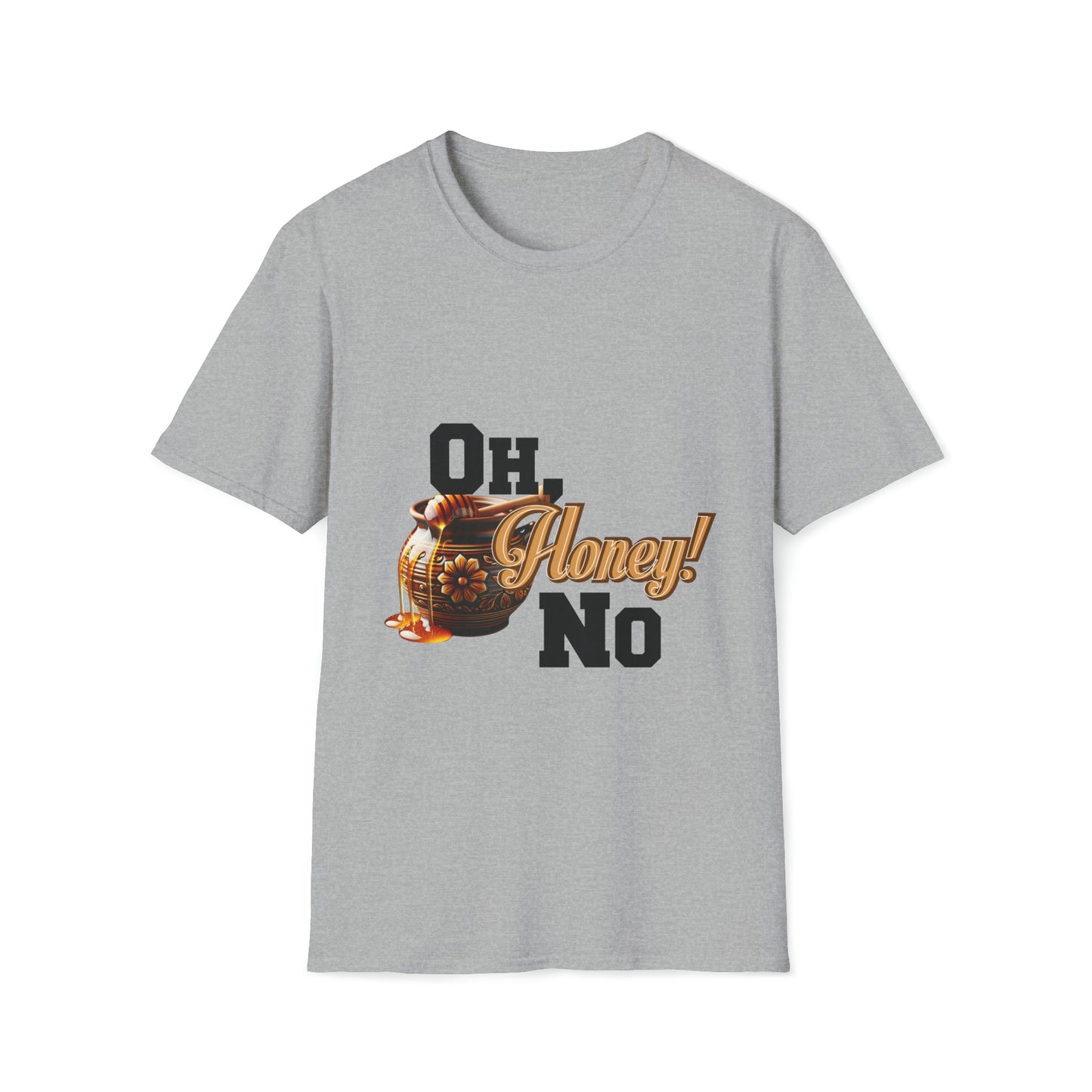 Oh Honey No t-shirt (Economy shipping available) (Black text)