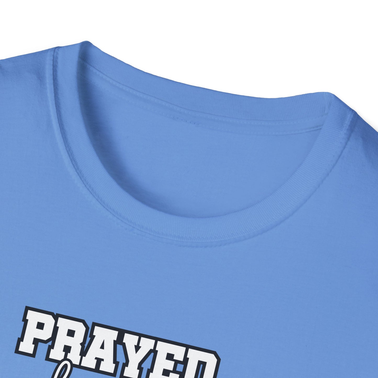 Prayed for it shirt