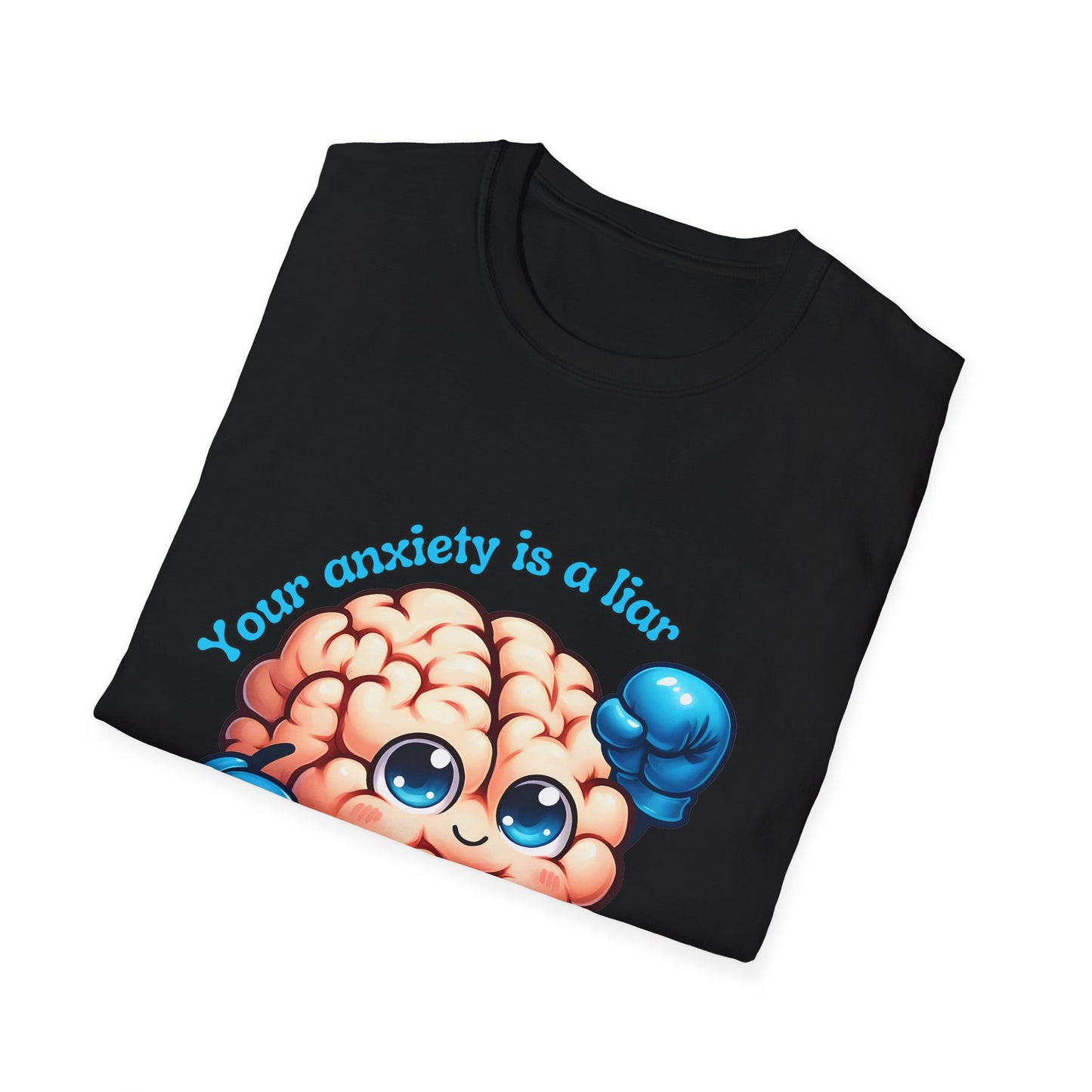 Your Anxiety is a Liar tee