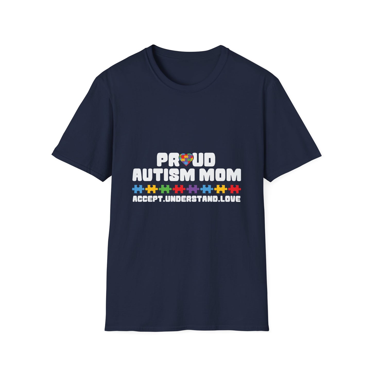 Proud Autism Mom - Accept, Understand, Love Tee