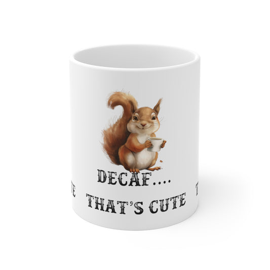 Decaf squirrel mug