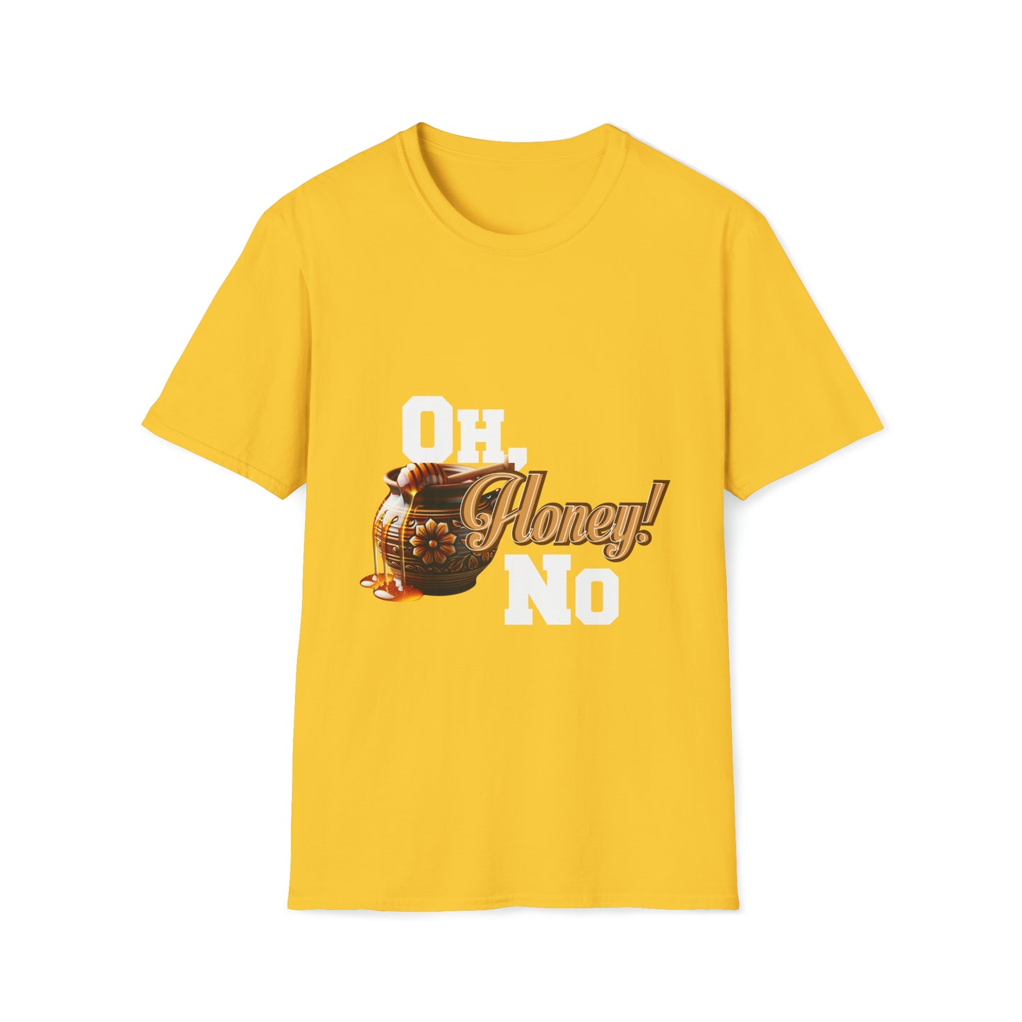 Oh Honey No t-shirt (Economy shipping available) (white text)