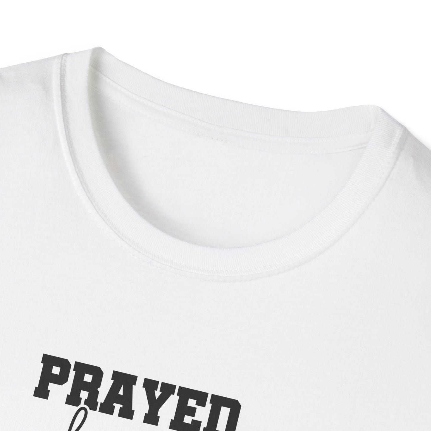 Prayed for it shirt