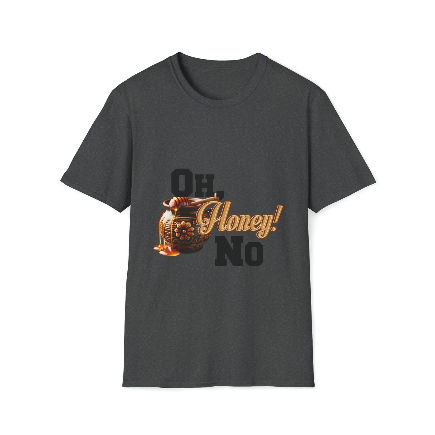 Oh Honey No t-shirt (Economy shipping available) (Black text)