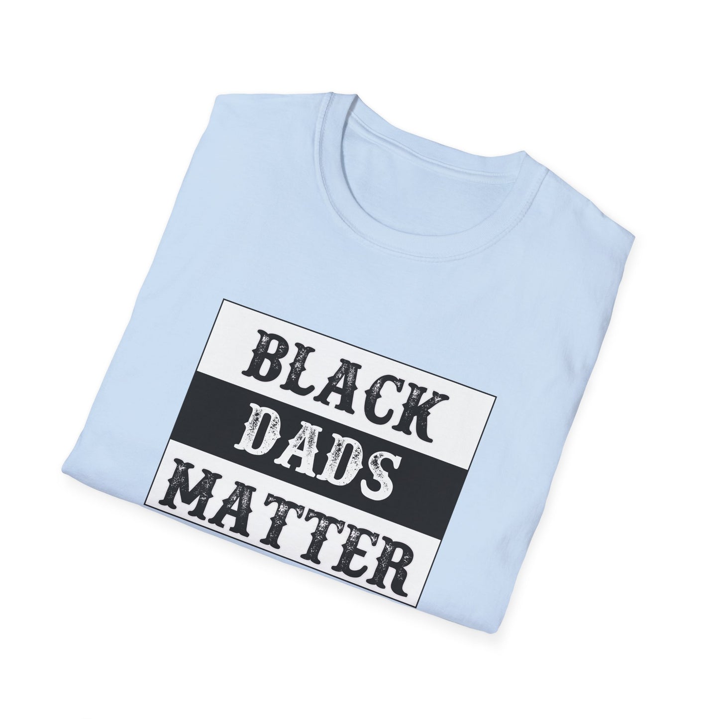 Black Dads Matter Tee