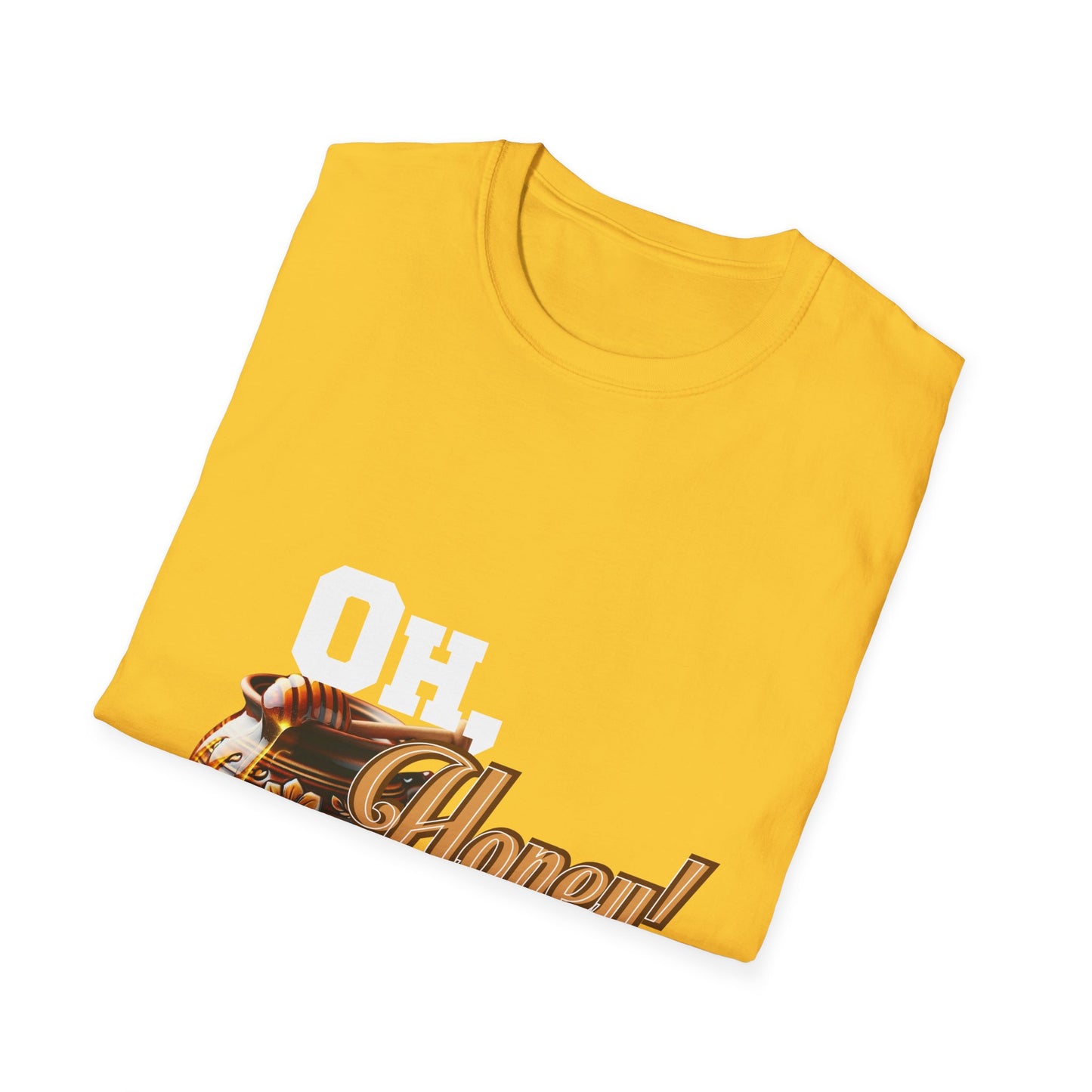 Oh Honey No t-shirt (Economy shipping available) (white text)