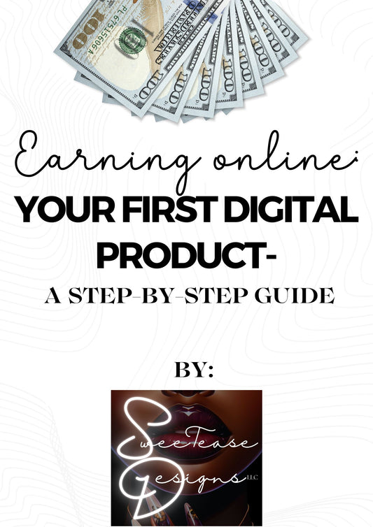 Earning online: Your First Digital Product